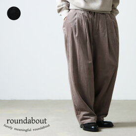 【30% OFF】 roundabout ラウンダバウト Corduroy Big Balloon Pants コーデュロイビッグバルーンパンツ