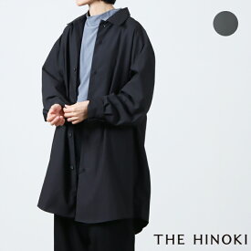 【20% OFF】 THE HINOKI ザ ヒノキ ORGANIC COTTON TYPEWRITER OVERSIZED SHIRT オーガニックコットンタイプライターオーバーサイズシャツ [2023 FW]