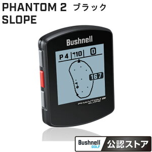 Bushnell@PHANTOM2 SLOPE ubN tیtBtubVl t@g2 X[v GPS Stir nfB^CvmBushnell GOLF FXgAnEX[v@\ Bushnell GOLF Navi {S