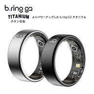 b.ring (ブリング) G2 スマートリング チタニウムbring ブリング スマート リング プレミアムチタン素材…