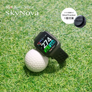 ShotNavi Nexia SkyNova �V���b�g�i�r �l�N�V�A �X�J�C�m���@ (Shot Tracker 1�t��)Shot Navi Sky Nova �r���v�^ GPS�S���t�E�H�b�` ���� �^�b�`�p�l�� �y�ʁ��R���p�N�g �V���v������ ���E6���R�[�X���^ 