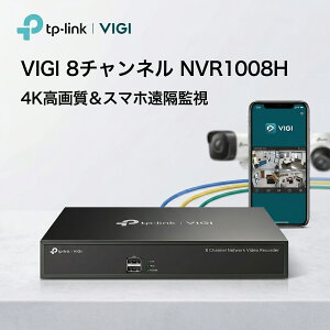 TP-Link VIGI NVR1008H 8�`�����l�� �l�b�g���[�N�r�f�I���R�[�_�[ 4K HDMI�o�� H.265+ �ő�10TB ONVIF���� VIGI�A�v�� 3�N�ۏ� ���{���K�i