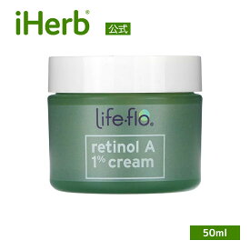 Life-flo レチノールA 1% クリーム 【 iHerb アイハーブ 公式 】 ライフフロー レチノール ビタミンA 緑茶エキス シアバター スキンクリーム フェイスクリーム 美容クリーム 50ml