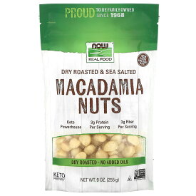 NOW Foods マカダミアナッツ 【 iHerb アイハーブ 公式 】 ナウフーズ リアルフード マカダミア ナッツ ドライロースト 素焼き 海塩 塩味 255g