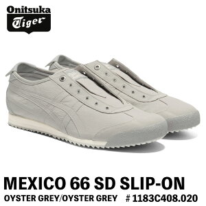 �I�j�c�J�^�C�K�[ �X���b�|�� �X�j�[�J�[ Onitsuka Tiger MEXICO 66 SD SLIP-ON ���L�V�R66 SD �X���b�|�� OYSTER GREY/OYSTER GREY �I�C�X�^�[ �O���[ # 1183C408.020 �V���[�Y