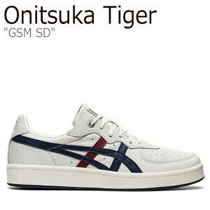 �I�j�c�J�^�C�K�[ �X�j�[�J�[ Onitsuka Tiger �X�j�[�J�[ GSM SD �W�[�G�X�G�� �G�X�f�B�[ CREAM �N���[�� PEACOAT �s�[�R�[�g 1183A803.100 �V���[�Y