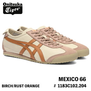 IjcJ^CK[ Xj[J[ Onitsuka Tiger MEXICO 66 LVR66 BIRCH/RUST ORANGE o[` XgIW # 1183C102.204 V[Y
