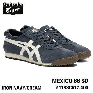 IjcJ^CK[ Xj[J[ Onitsuka Tiger MEXICO 66 SD LVR66 SD # 1183C517.400 IRON NAVY/CREAM V[Y