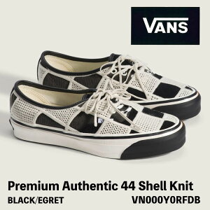 �o���Y �X�j�[�J�[ ���f�B�[�X VANS �X�j�[�J�[ ���f�B�[�X Premium Authentic 44 Shell Knit BLACK/EGRET VN000Y0RFDB �v���~�A�� �I�[�Z���e�B�b�N 44 �V�F�� �j�b�g �u���b�N / �G�O���b�g �V���[�Y