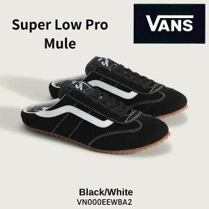 �o���Y �~���[�� �X�j�[�J�[ VANS �~���[�� �X�j�[�J�[ Super Lowpro Mule �X�[�p�[���[�v�� �~���[�� Black / White �u���b�N �z���C�g VN000EEWBA2 �X�j�[�J�[ �V���[�Y