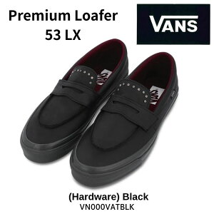 �o���Y ���[�t�@�[ VANS ���[�t�@�[ Premium Loafer 53 LX (Hardware) Black PREMIUM ���[�t�@�[ 53 �n�[�h�E�F�A �u���b�N ���U�[ ���[�t�@�[ VN000VATBLK �V���[�Y �����Y ���f�B�[�X