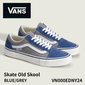VANS �X�j�[�J�[ �o���Y �X�j�[�J�[ Skate Old Skool BLUE/GREY �u���[ �O���[�X�P�[�g �I�[���h�X�N�[�� VN000EDNY24 �V���[�Y