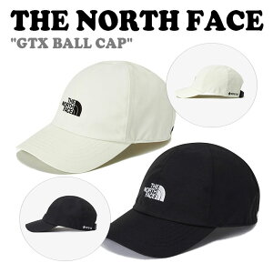 ノースフェイス キャップ THE NORTH FACE メンズ レディース GTX BALL CAP ゴアテックス ボールキャップ BLACK ブラック IVORY アイボリー NE3CP03A/B ACC