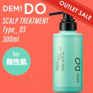 yOUTLETzf~ hD XJvg[gg ^Cv OS 300g(DEMI cosme cosmetics DEMI DO scalp treatment lߑւ RXeBNX Tꔄi  PA jIC tP   f~hD)