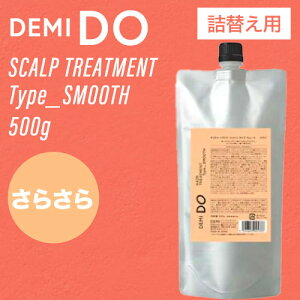 f~ hD wAg[gg ^Cv X[X tB 500g (DEMI cosmetics DEMI DO scalp treatment lߑւ RXeBNX Tꔄi  PA jIC tP   f~hD)