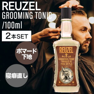 y2z[][ O[~OgjbN 100ml (REUZEL RX X^CO wAgjbN Grooming Tonic o[o[X^C  Tꔄi Y eꔄi tg j  X[c 