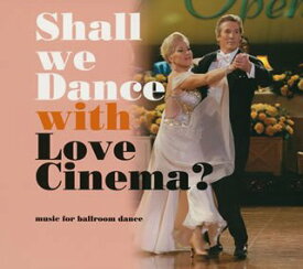 【中古】［CD］シャル・ウィ・ダンス・ウィズ・ラヴ・シネマ?~ラヴ・シネマで始める社交ダンス