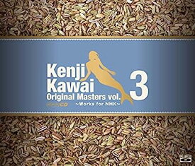 【中古】［CD］Kenji Kawai Original Masters vol.3 ~Works for NHK~CD3枚組