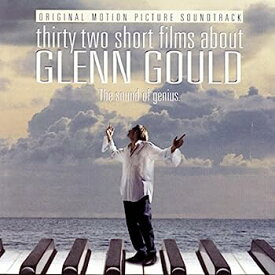 【中古】［CD］32 Short Films About Glenn Gould: Motion Picture Soundtrack (1993 Film)