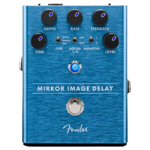 MIRROR IMAGE DELAYitF_[jfBC Fender USA (Vi)