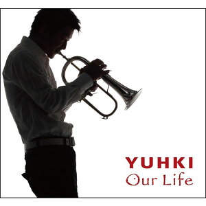 wOur Lifex YUHKI 1st t[QzAo (CD) unknown (Vi)