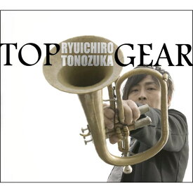 「TOP GEAR」 土濃塚隆一郎 (CD) unknown (新品)