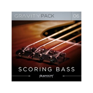 GRAVITY PACK 06 - SCORING BASS(s)(IC[i) HEAVYOCITY (Vi)