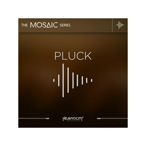 MOSAIC PLUCK(����s��)(�I�����C���[�i) HEAVYOCITY (�V�i)