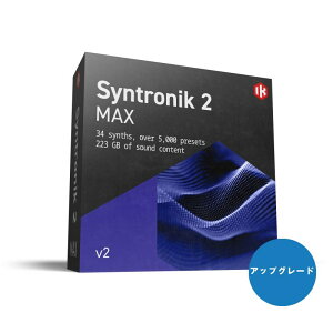 IK Multimedia Syntronik 2 Max v2 Upgrade�y�A�b�v�O���[�h�Łz(����s��)(�I�����C���[�i)