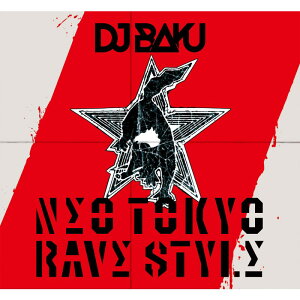 unknown DJ BAKU 4th FULL ALBUM �uN��O TOKYO R��V�� STYL���v