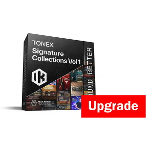 IK Multimedia TONEX Signature Collection Vol 1 Upgrade (�g�[���G�b�N�X)(�o���h��)(�A���b�N�X�E���C�t�\��)(�W���[�E�T�g���A�[�j)(�I�����C���[�i)