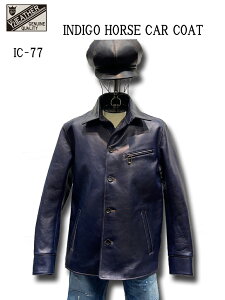 Y'2 leather ���C�c�[���U�[ ( IC-77 ) �FINDIGO HORSE CAR COAT �C���f�B�S�z�[�X�@�J�[�R�[�g