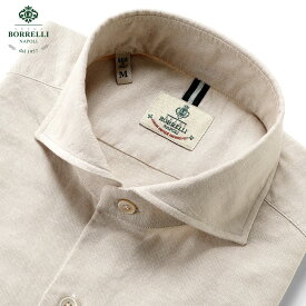 【ポイント10倍】ルイジボレッリ ルイジボレリ LUIGI BORRELLI ／ 25SS コットンオックスホリゾンタルカラーカジュアルシャツ「NA35(SR44871)」（ベージュ）／ あす楽非対応 イタリア カジュアルシャツ メンズ 無地