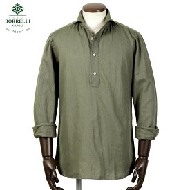 【SALE】ルイジボレッリ ルイジボレリ LUIGI BORRELLI ／ 25SS リネンコットンポプリンカプリカジュアルシャツ「PULLOVER-VESUVIO(SR1849)」（オリーブ）【ラッピング対応】／ あす楽非対応 イタリア カジュアルシャツ メンズ ヴェスヴィオ