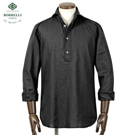 【SALE】ルイジボレッリ ルイジボレリ LUIGI BORRELLI ／ 25SS リネンコットンポプリンカプリカジュアルシャツ「PULLOVER-VESUVIO(SR44869)」（ブラック）【ラッピング対応】／ あす楽非対応 イタリア カジュアルシャツ ヴェスヴィオ プルオーバー