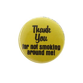 【中古】レトロ 缶バッジ ビンテージ 缶バッチ アメリカ 輸入雑貨 ピンバッチ Thank you for not smoking around me