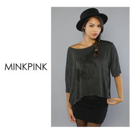 OUTLET アウトレット　MINK PINK ミンクピンク The Darkness Tee ビッグTシャツ 　正規品取扱店舗