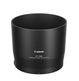 【送料無料】Canon キヤノン レンズフード ET-74B 一眼レフカメラ／ミラーレスカメラアクセサリー