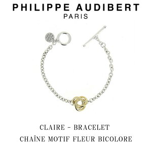 tBbv I[fBx[ Philippe Audibert CLAIRE BRACELET CHANE MOTIF FLEUR BICOLORE NA uXbg Vo[ S[h PhilippeAudibert fB[X[ANZT[]