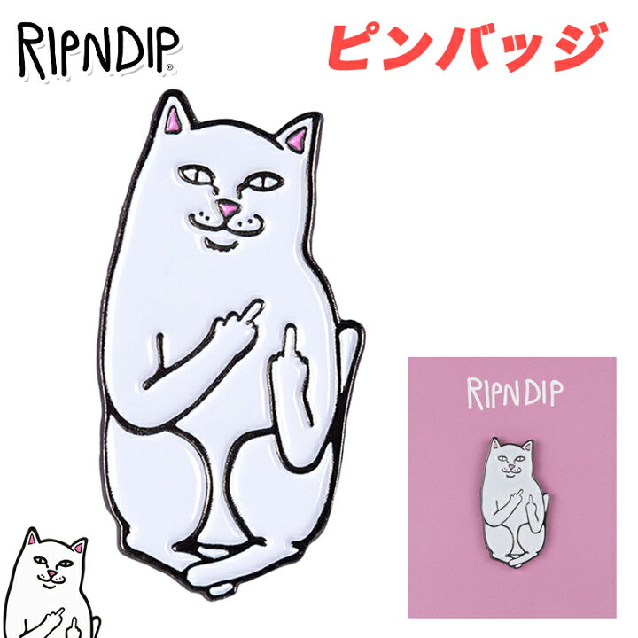 楽天市場】RIPNDIP ピンバッジ リップンディップ Lord Nermal Pin ピン 