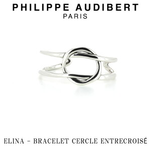 tBbv I[fBx[ Philippe Audibert ELINA BRACELET CERCLE ENTRECROIS Gi Vo[ uXbg PhilippeAudibert fB[X [ANZT[]