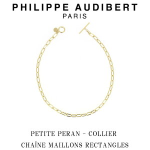 tBbv I[fBx[ Philippe Audibert 24K PETITE PERAN COLLIER CHANE MAILLONS RECTANGLES seB[g y v` lbNX y_g S[h^ PhilippeAudibert fB[X [ANZT[]