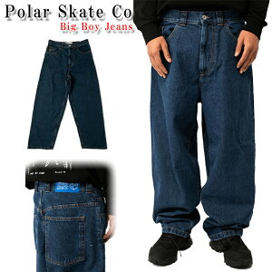 �|�[���[ �r�b�O�{�[�C �f�j�� �p���c Polar Skate Co BIG BOY JEANS �W�[���Y ���S ���b�y�� �h�J �X�P�[�^�[ �X�P�[�g �����Y ���f�B�[�X ���K�i[�ߗ�] ��00572