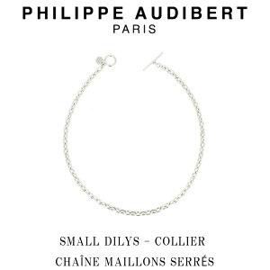 tBbv I[fBx[ Philippe Audibert SMALL DILYS COLLIER CHANE MAILLONS SERRS X[ fBX lbNX y_g Vo[^ PhilippeAudibert fB[X [ANZT[]