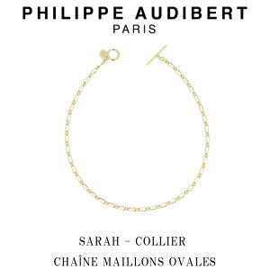 tBbv I[fBx[ Philippe Audibert 24K SARAH COLLIER CHANE MAILLONS OVALES T lbNX y_g S[h^ PhilippeAudibert fB[X [ANZT[]