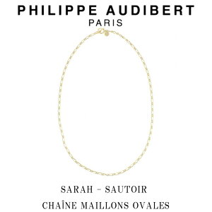 tBbv I[fBx[ Philippe Audibert 24K SARAH SAUTOIR CHANE MAILLONS OVALES T lbNX y_g S[h^ PhilippeAudibert fB[X [ANZT[]