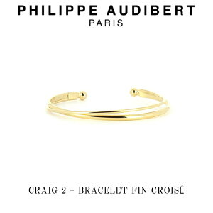 tBbv I[fBx[ Philippe Audibert 24K CRAIG 2 BRACELET FIN CROIS NCO uXbg S[h PhilippeAudibert fB[X[ANZT[]