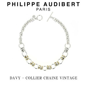 tBbv I[fBx[ Philippe Audibert DAVY COLLIER CHAINE VINTAGE fCr[ lbNX y_g Vo[ S[h ^ PhilippeAudibert fB[X [ANZT[]