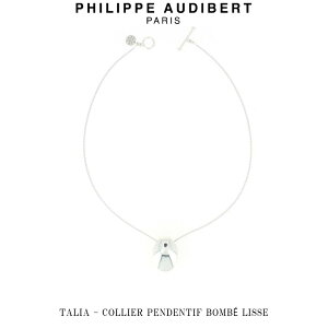 tBbv I[fBx[ Philippe Audibert TALIA COLLIER PENDENTIF BOMB LISSE ^A lbNX y_g Vo[^ PhilippeAudibert fB[X [ANZT[]