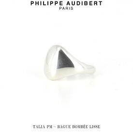 フィリップ オーディベール Philippe Audibert TALIA PM BAGUE BOMBE LISSE タリア ピーエム ジーエム シルバー メタル リング 指輪 PhilippeAudibert レディース[アクセサリー]